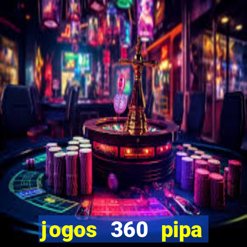 jogos 360 pipa combate 3d